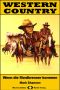 [Western Country 558] • Wenn die Mordbrenner kommen